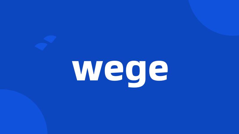 wege