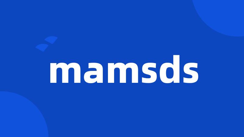 mamsds