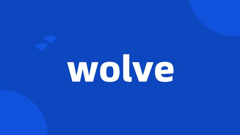 wolve