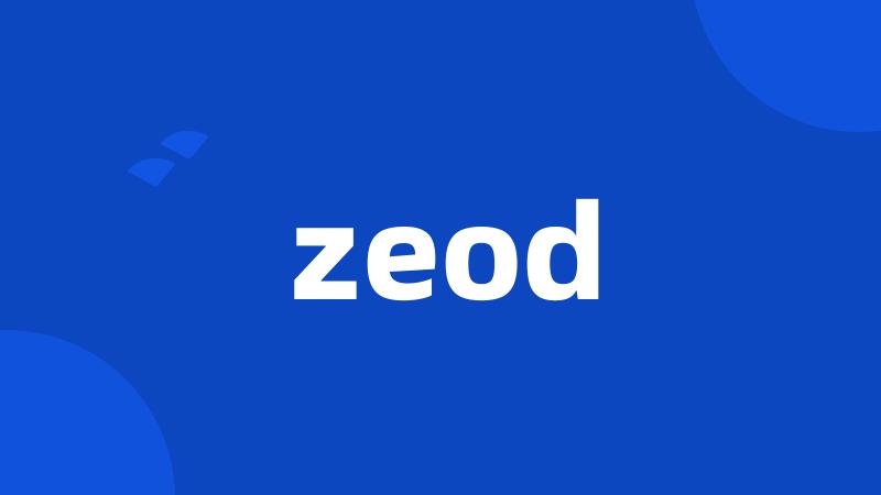 zeod