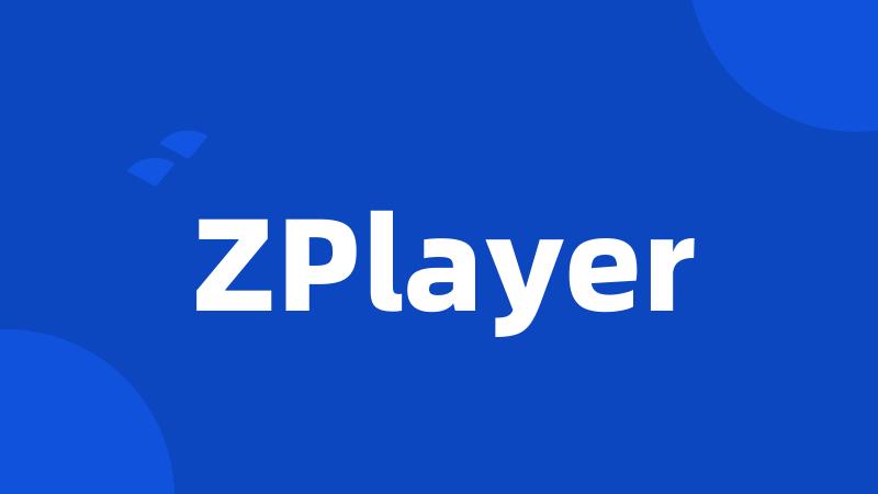 ZPlayer