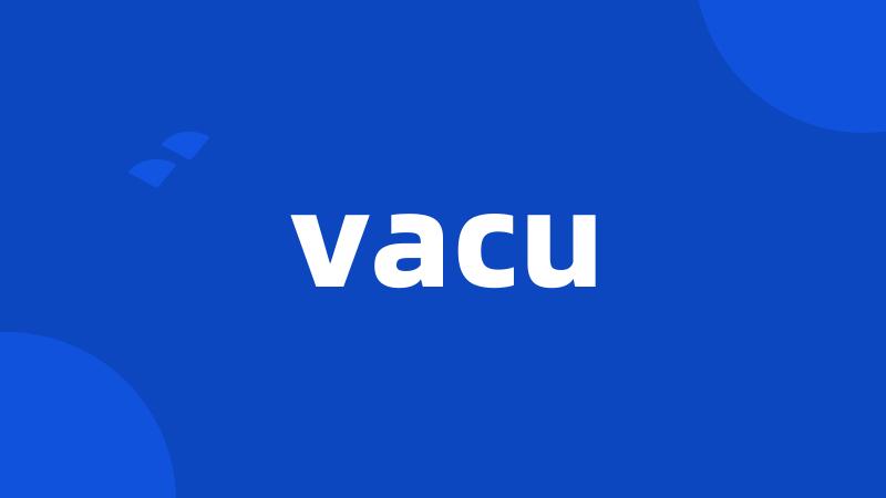 vacu