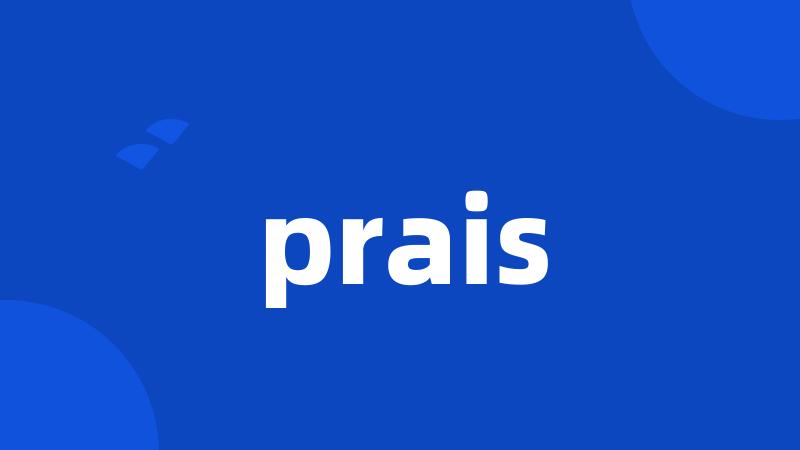 prais