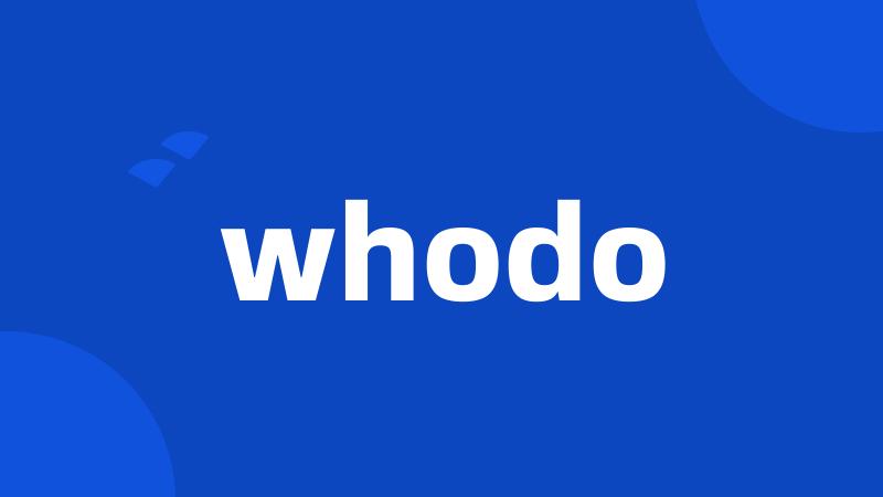 whodo