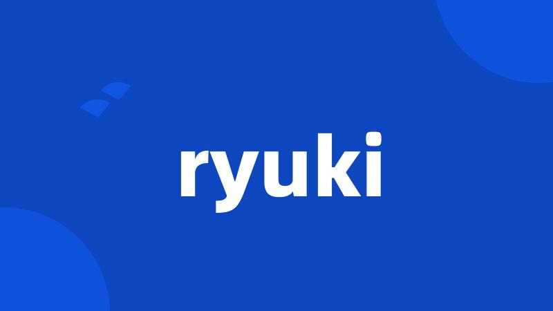 ryuki