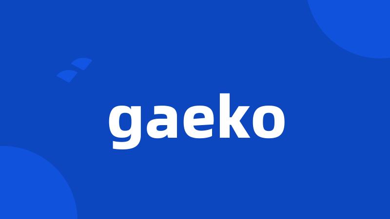 gaeko