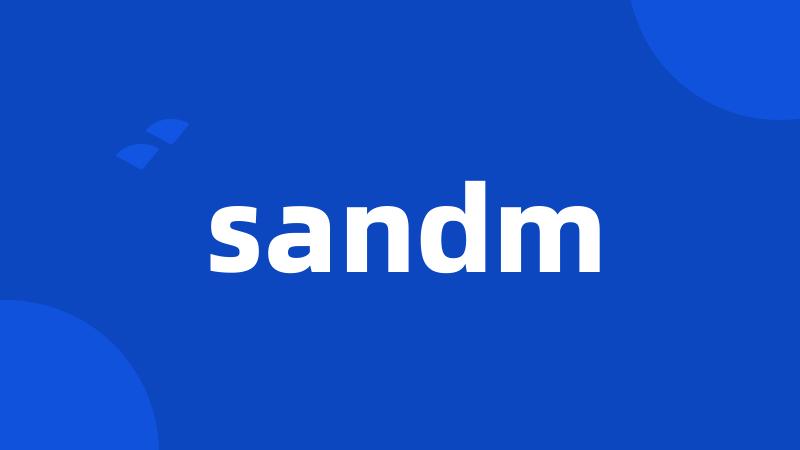 sandm