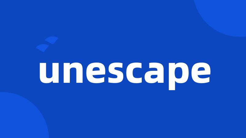 unescape