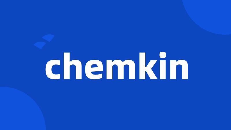 chemkin