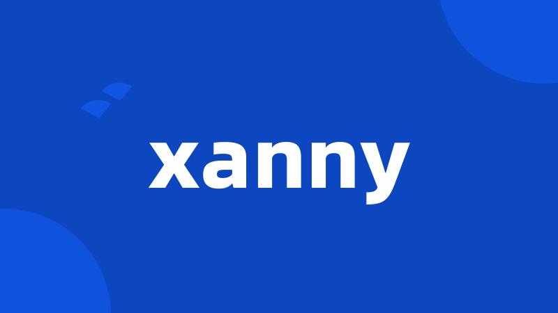 xanny