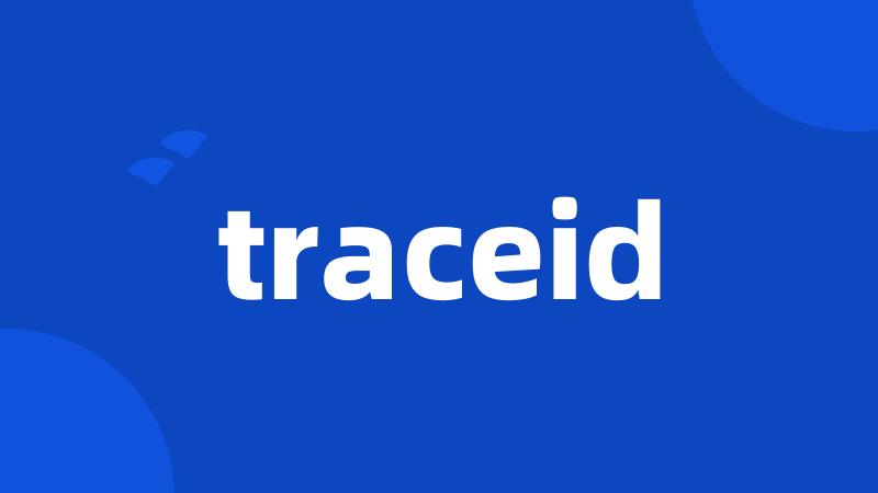 traceid