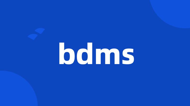 bdms