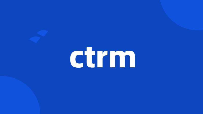 ctrm