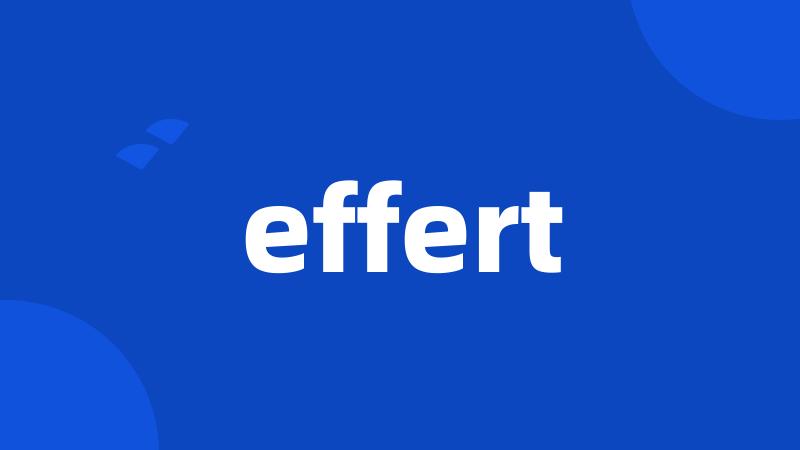 effert