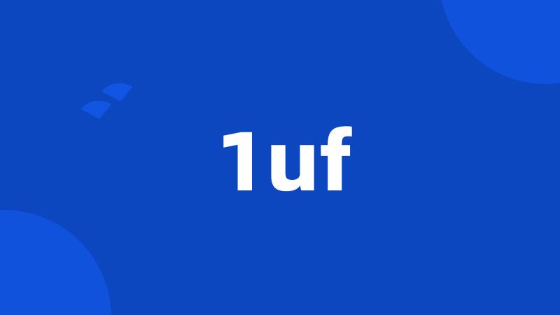 1uf