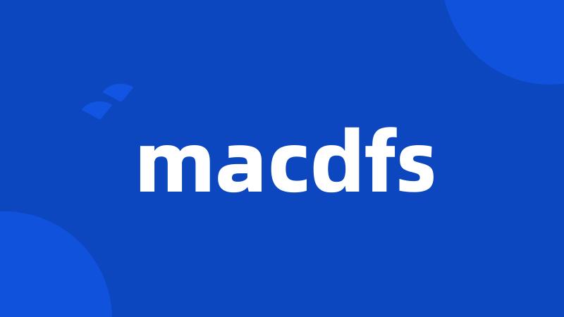 macdfs