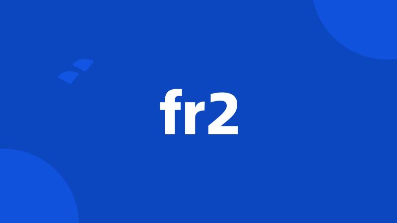 fr2