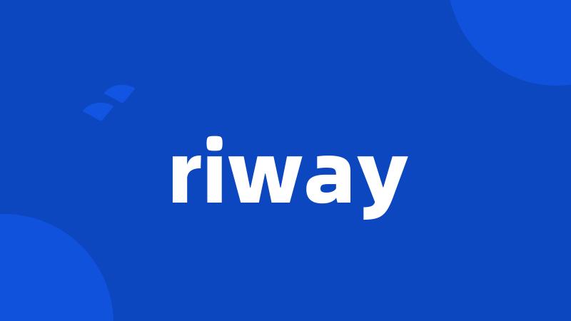 riway