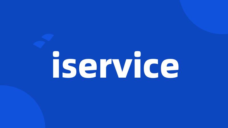 iservice