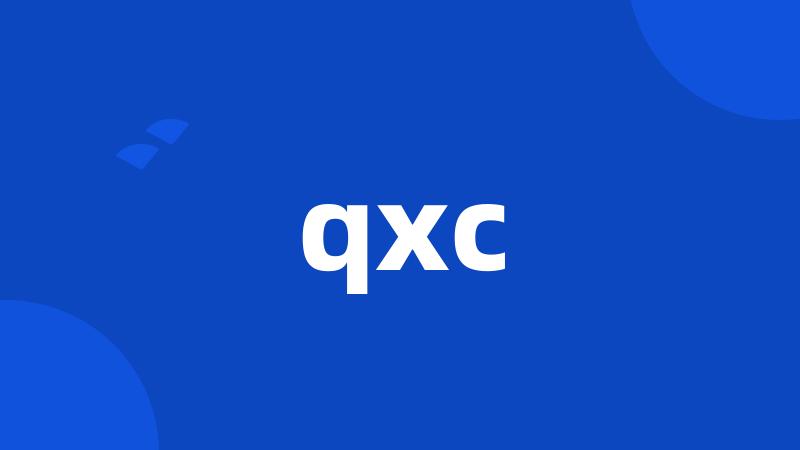 qxc