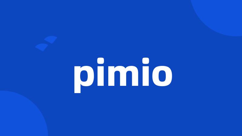 pimio