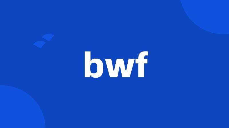 bwf