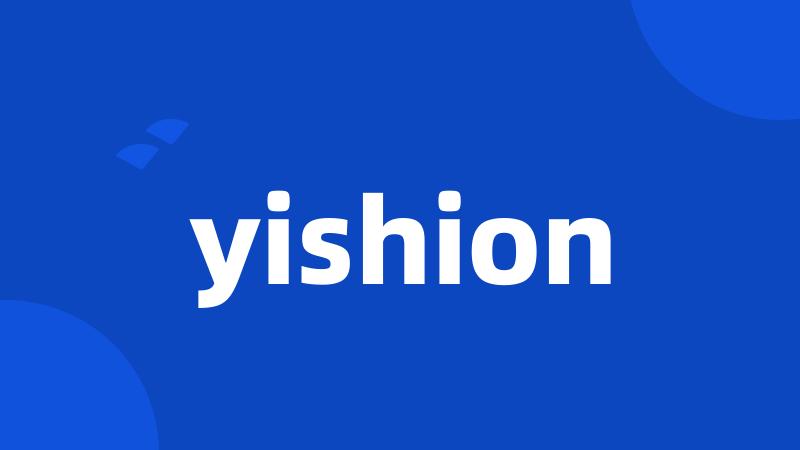 yishion