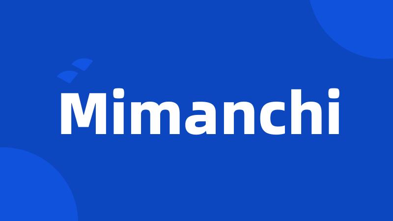 Mimanchi