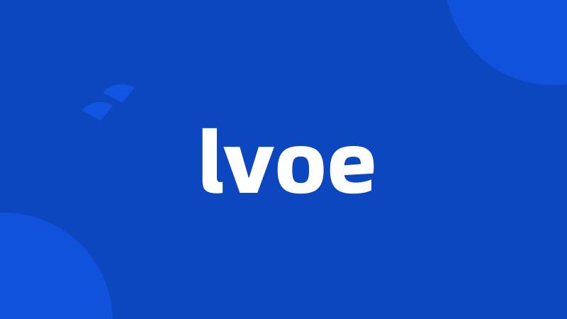 lvoe