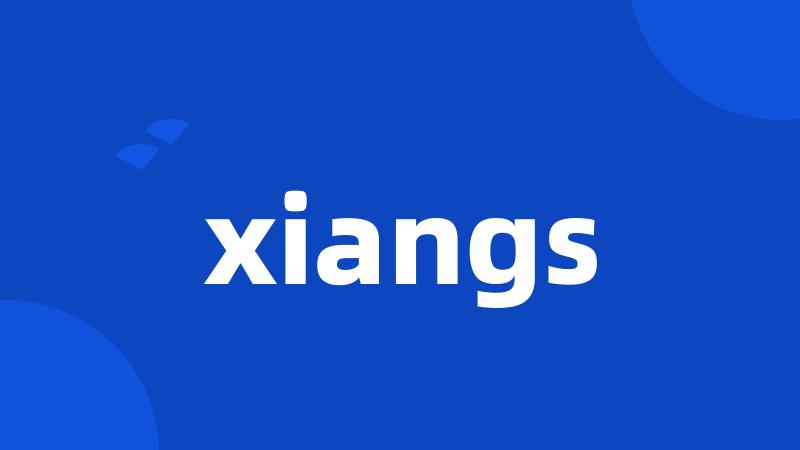 xiangs