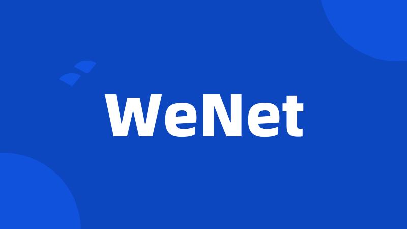 WeNet