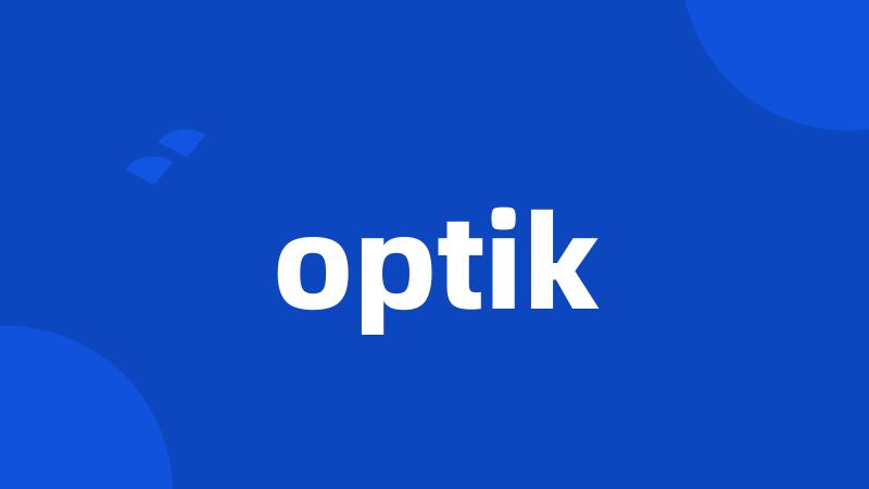 optik