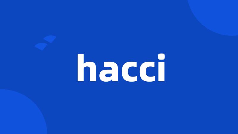 hacci