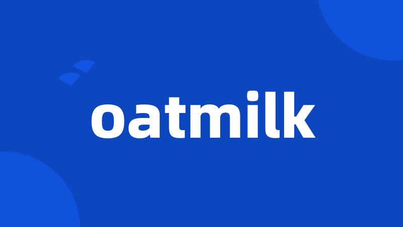 oatmilk