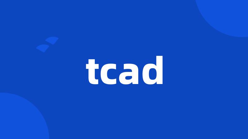 tcad