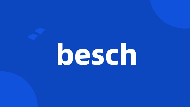 besch