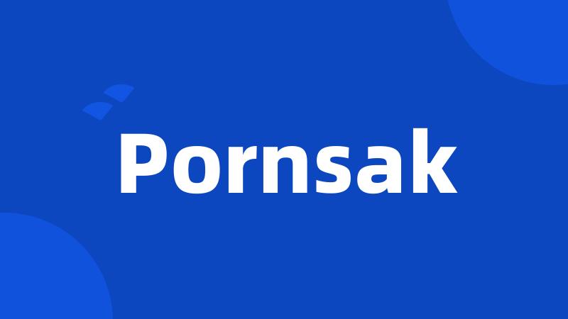 Pornsak