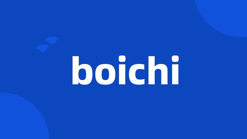 boichi