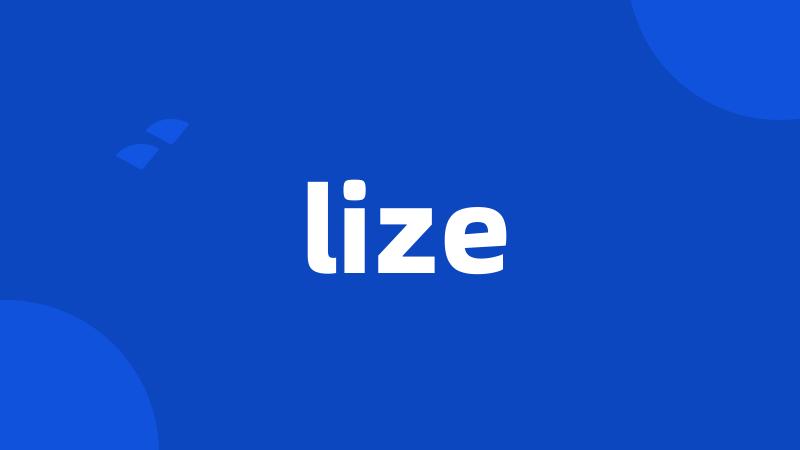 lize