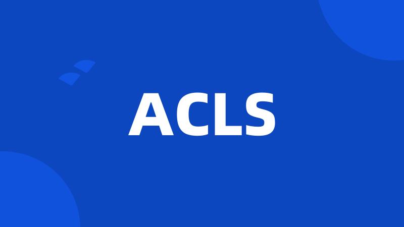 ACLS