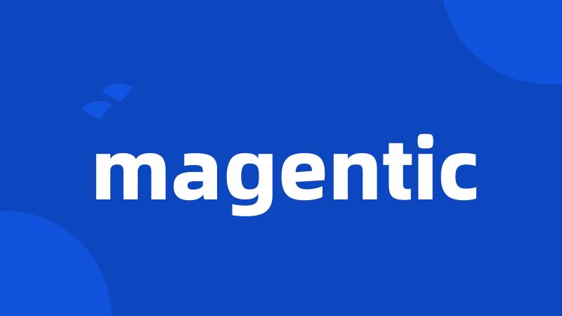 magentic