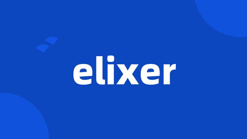 elixer