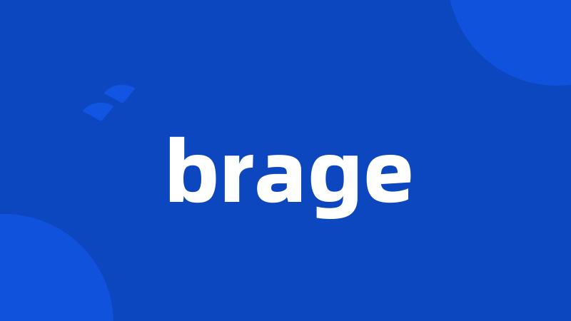 brage