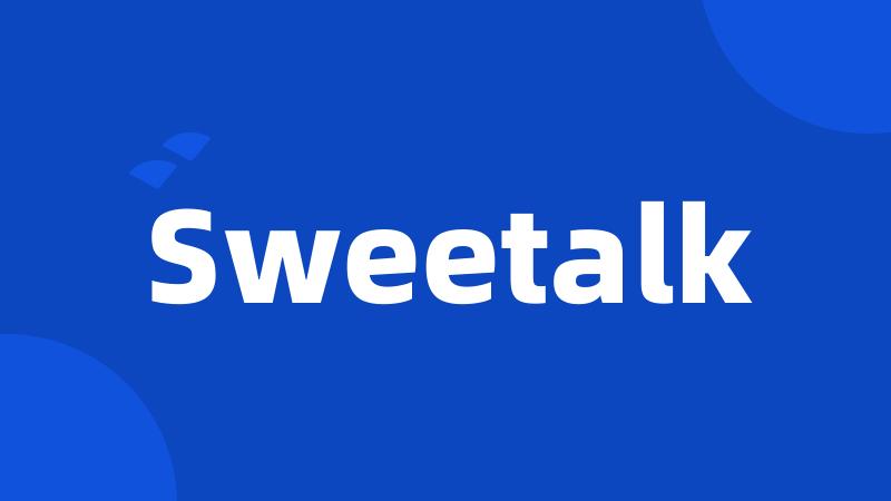 Sweetalk