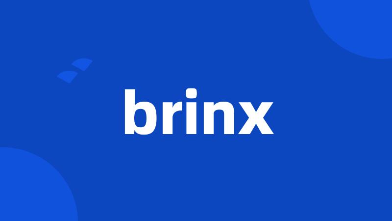 brinx