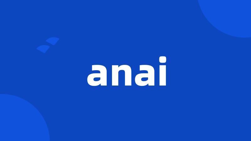 anai