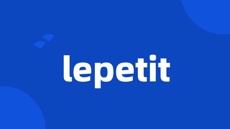 lepetit