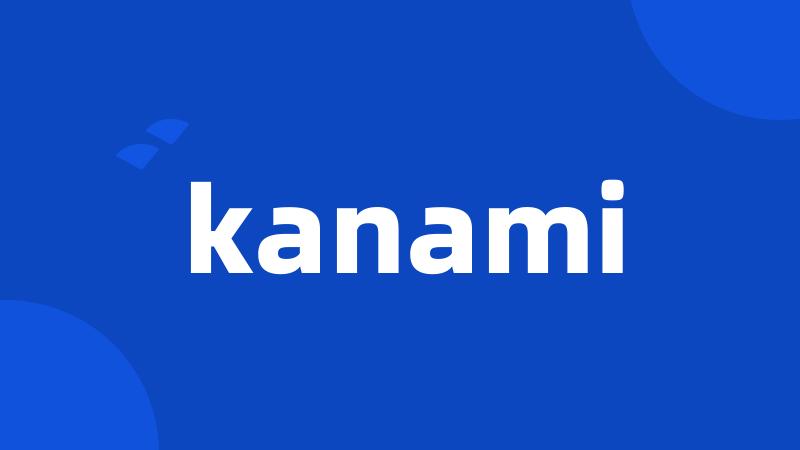 kanami