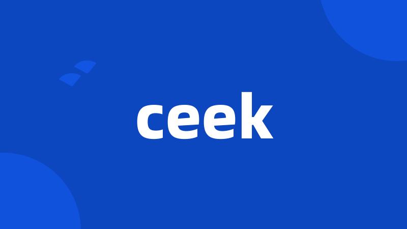 ceek