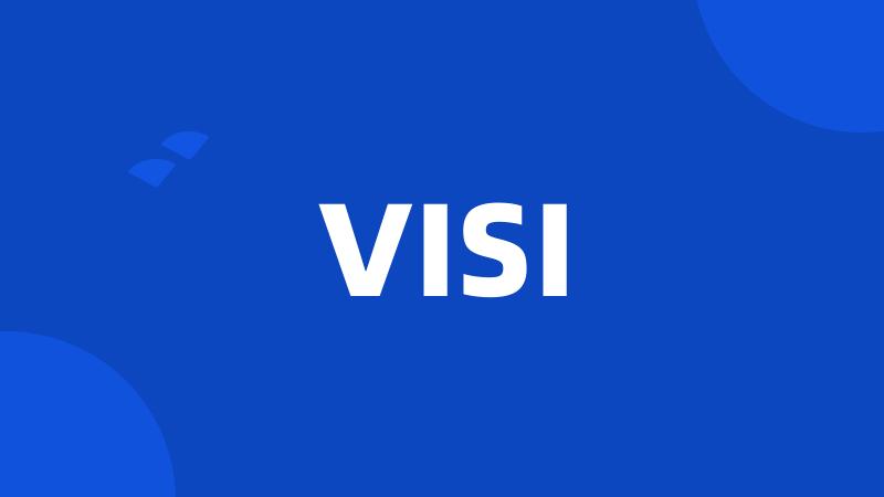 VISI